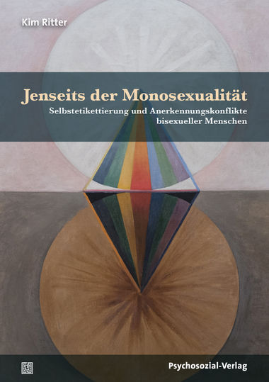 Neues Buch in der Reihe „Angewandte Sexualwissenschaft“: „Jenseits der Monosexualität“