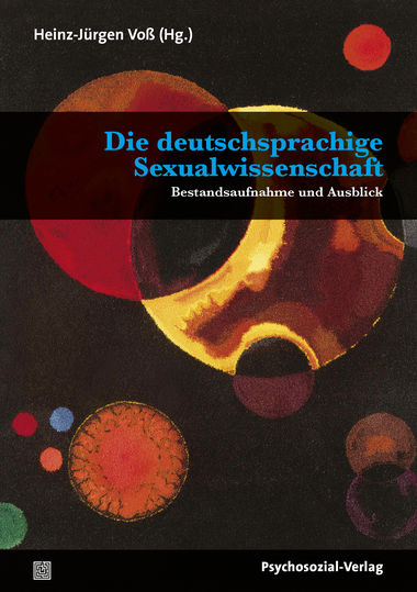 Sex im Gespräch: Eine Bestandsaufnahme der deutschsprachigen Sexualwissenschaft