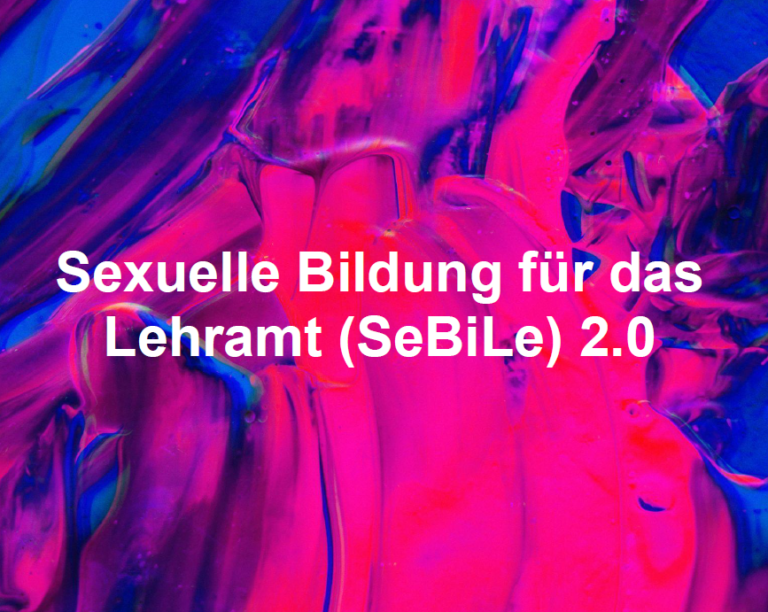 Merseburg, Digital, 1.12.2023: Vorstellung Curriculum „Lieben lernen – Lieben lehren: Sexuelle Bildung für das Lehramt 2.0“
